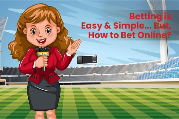 Betting is Easy &amp; Simple... But, How to Bet Online? CBTF MyTube