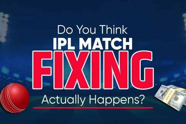 Do You Think IPL Match Fixing Actually Happens?