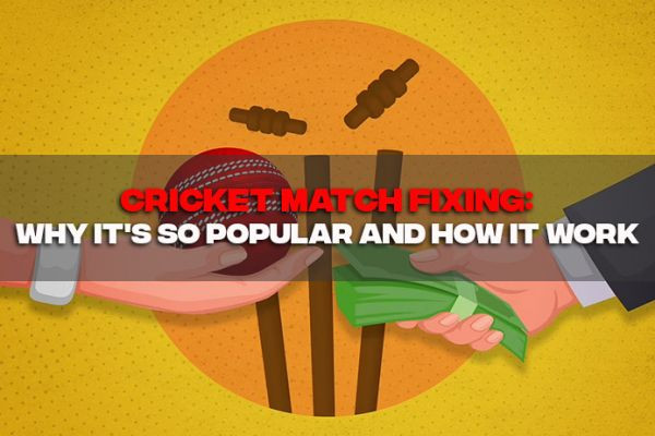 Cricket Match Fixing: Why It's So Popular And How It Work | CBTF MyTube