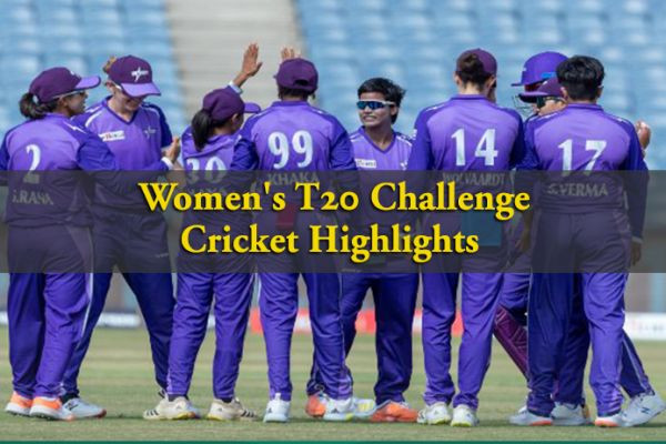 Women's T20 Challenge Cricket Highlights | CBTF MyTube