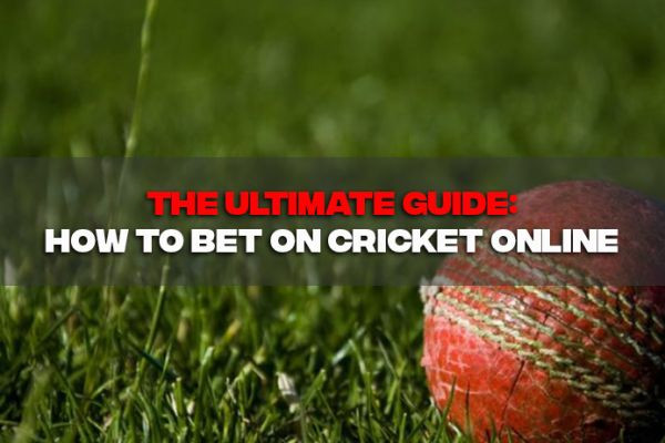 The Ultimate Guide: How to Bet on Cricket Online | CBTF MyTube