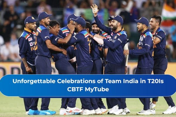 Unforgettable Celebrations of Team India in T20Is - CBTF MyTube